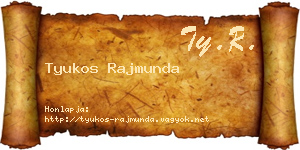 Tyukos Rajmunda névjegykártya